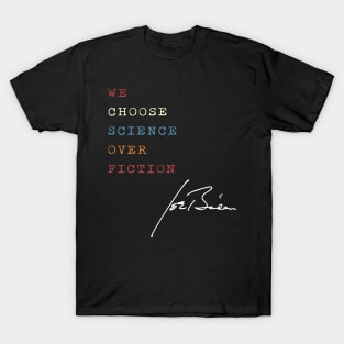 Retro We Choose Science Over Fiction Vote Joe Biden T-Shirt